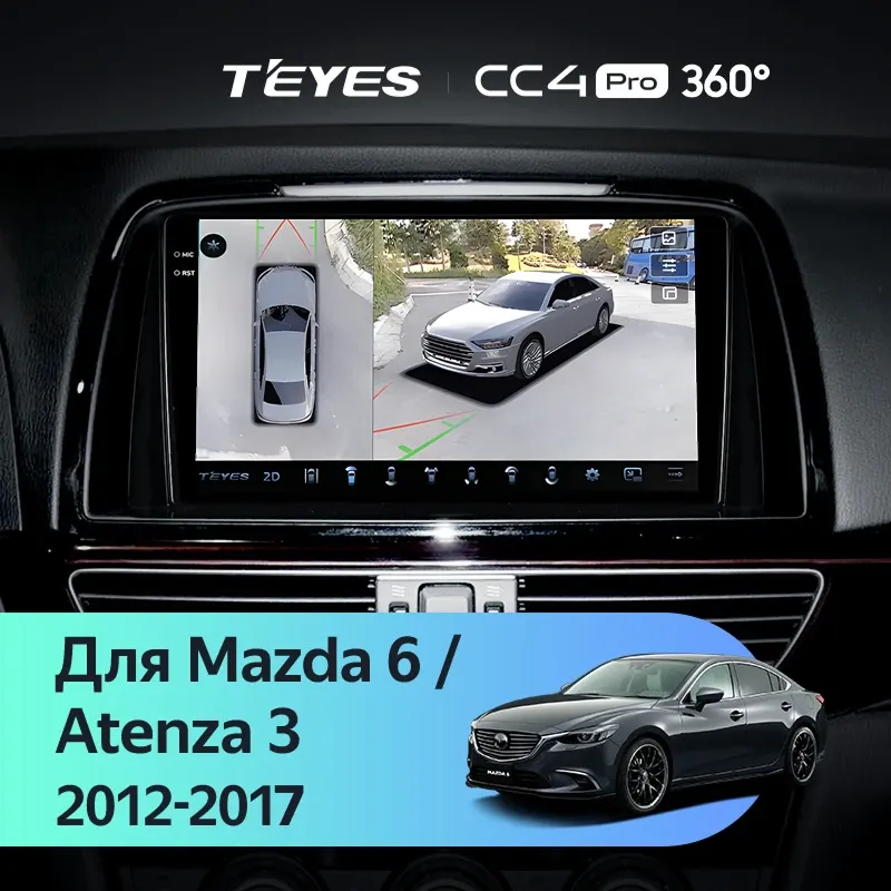 Штатная магнитола Teyes CC4 Pro 360 8/128 Mazda Atenza 3 (2012-2017) Тип-B Правый руль